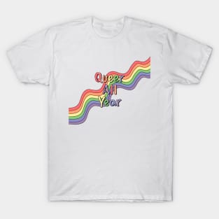 Queer All Year T-Shirt